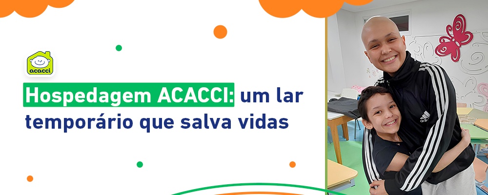 hospedagem-acacci-cancer-infantil-infantojuvenil-apoie-voluntario-doe-doações