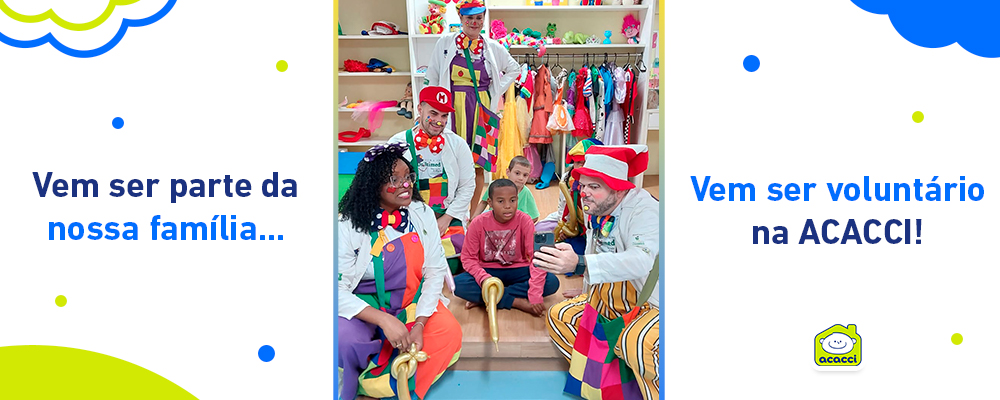 voluntario-voluntariado-ajude-apoie-acacci-espirito-santo-es-vitoria-cancer-infantil-infantojuvenil-doação-doe-cura